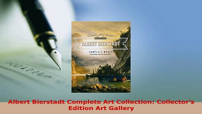 Download  Albert Bierstadt Complete Art Collection Collectors Edition Art Gallery PDF Book Free