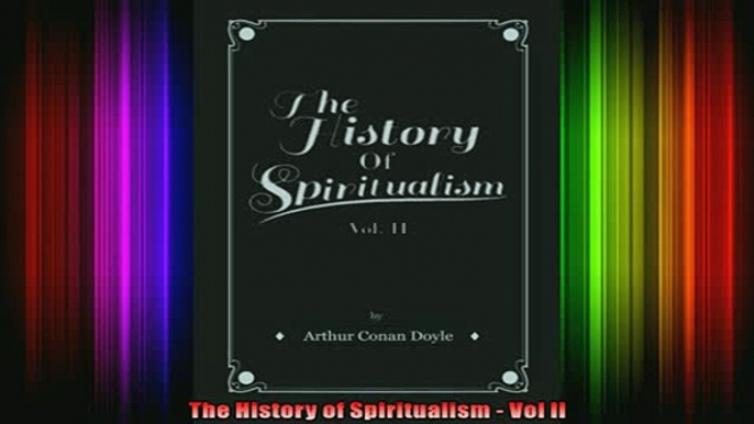 Read  The History of Spiritualism  Vol II  Full EBook