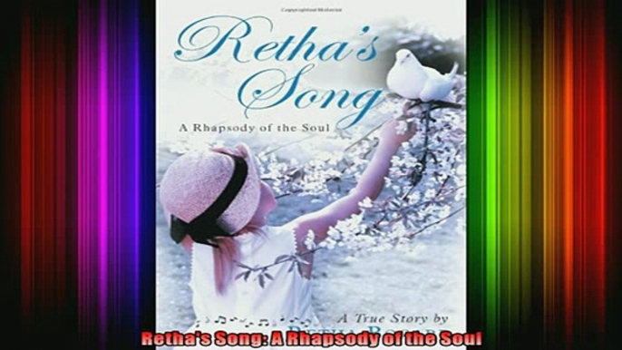 Read  Rethas Song A Rhapsody of the Soul  Full EBook