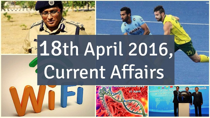 18 April 2016 Current Affairs for Competition Exams