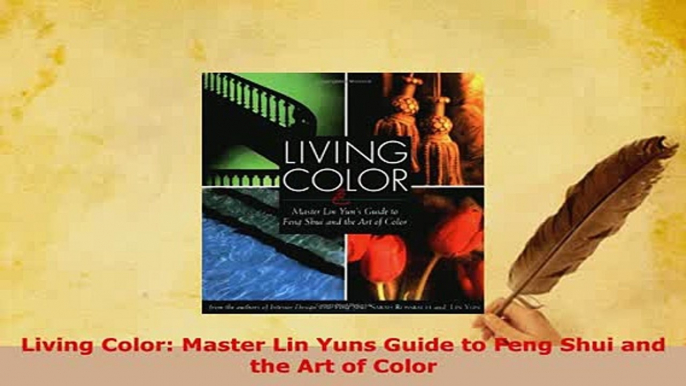 PDF  Living Color Master Lin Yuns Guide to Feng Shui and the Art of Color Read Online