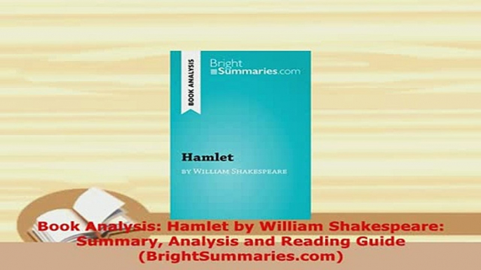 Download  Book Analysis Hamlet by William Shakespeare Summary Analysis and Reading Guide  EBook