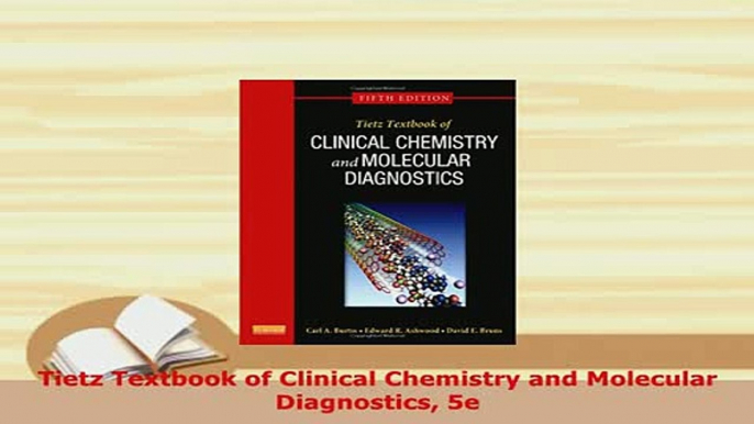 PDF  Tietz Textbook of Clinical Chemistry and Molecular Diagnostics 5e Download Online