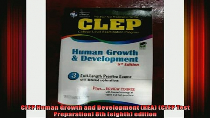 READ book  CLEP Human Growth and Development REA CLEP Test Preparation 8th eighth edition Full EBook