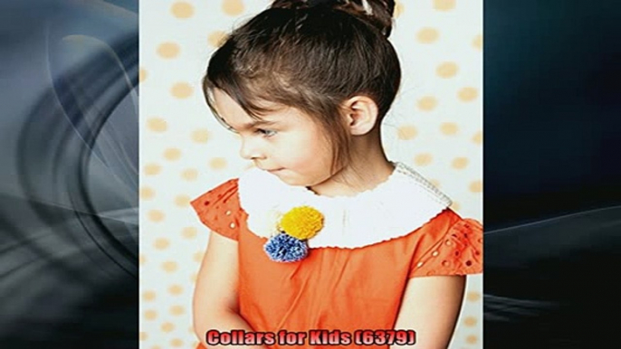 FREE DOWNLOAD  Collars for Kids 6379 READ ONLINE
