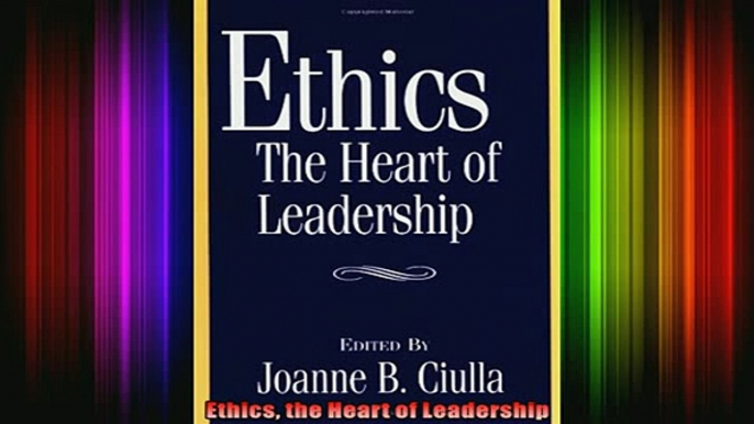 READ book  Ethics the Heart of Leadership Full Free