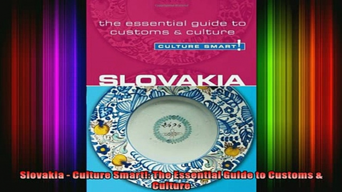 READ book  Slovakia  Culture Smart The Essential Guide to Customs  Culture Full EBook