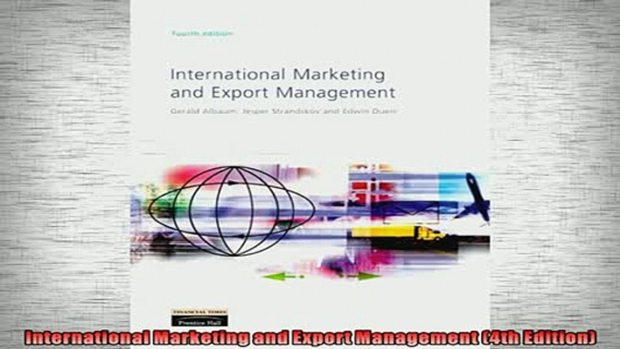 FREE DOWNLOAD  International Marketing and Export Management 4th Edition  DOWNLOAD ONLINE