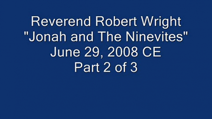 Reverend Robert Wright, June 29, 2008 2/3