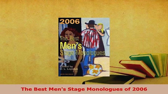 PDF  The Best Mens Stage Monologues of 2006  Read Online