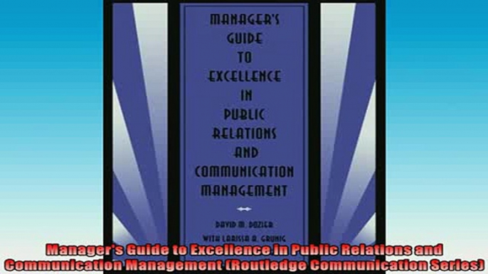 READ book  Managers Guide to Excellence in Public Relations and Communication Management Routledge  FREE BOOOK ONLINE