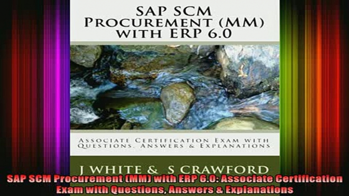 READ book  SAP SCM Procurement MM with ERP 60 Associate Certification Exam with Questions Answers Full EBook