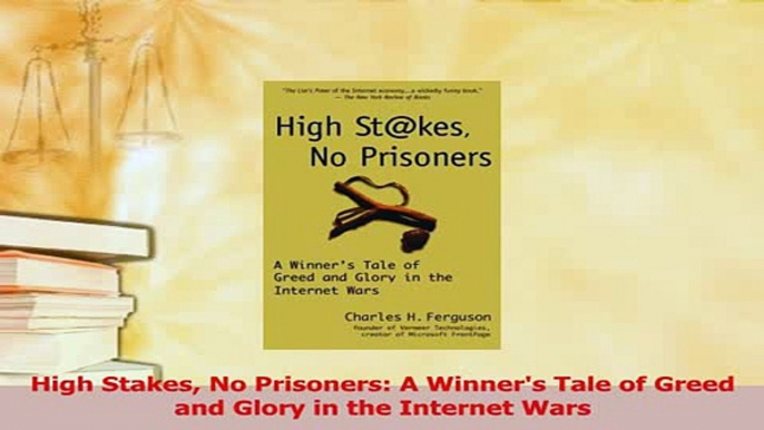 Read  High Stakes No Prisoners A Winners Tale of Greed and Glory in the Internet Wars Ebook Free