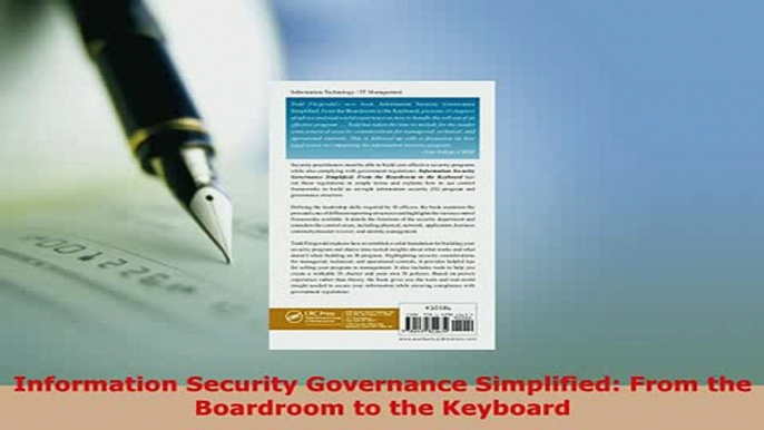 Download  Information Security Governance Simplified From the Boardroom to the Keyboard Free Books