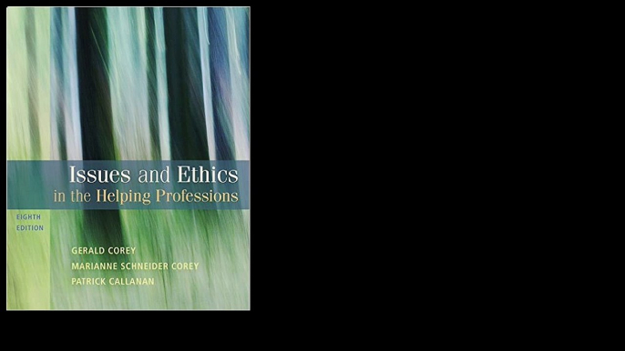 Bundle: Issues and Ethics in the Helping Professions, 8th + Codes of Ethics for the Helping Professions by Gerald Corey