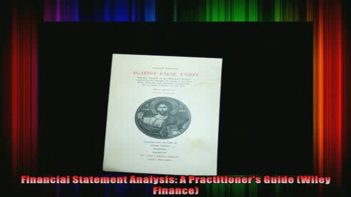 READ book  Financial Statement Analysis A Practitioners Guide Wiley Finance Full Free