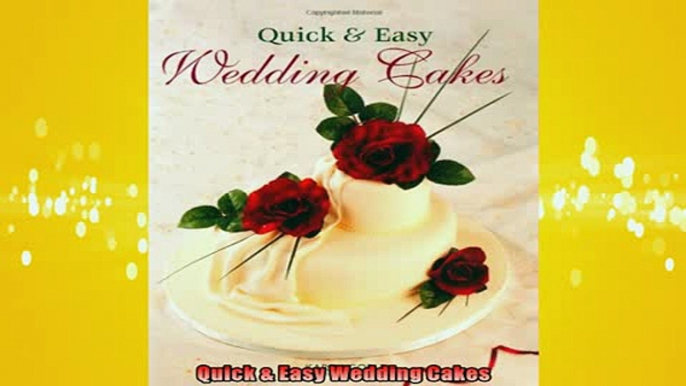 READ book  Quick  Easy Wedding Cakes  DOWNLOAD ONLINE