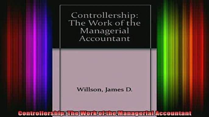 Downlaod Full PDF Free  Controllership The Work of the Managerial Accountant Online Free