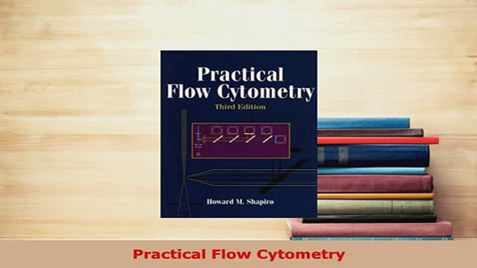 Download  Practical Flow Cytometry Read Full Ebook