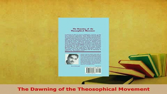 PDF  The Dawning of the Theosophical Movement Free Books