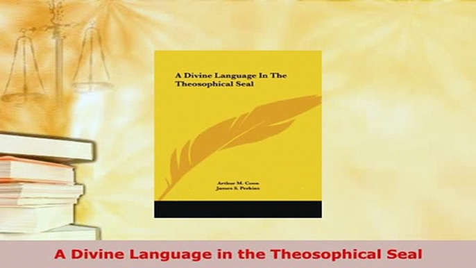 PDF  A Divine Language in the Theosophical Seal  EBook