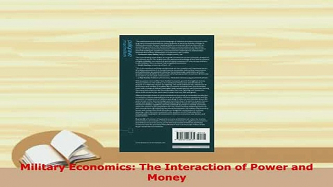 PDF  Military Economics The Interaction of Power and Money Read Full Ebook