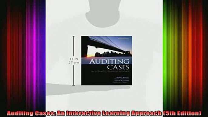 Full Free PDF Downlaod  Auditing Cases An Interactive Learning Approach 5th Edition Full EBook