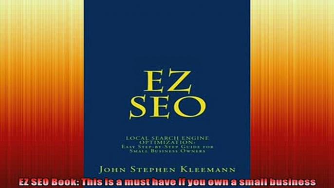 READ book  EZ SEO Book This is a must have if you own a small business  FREE BOOOK ONLINE