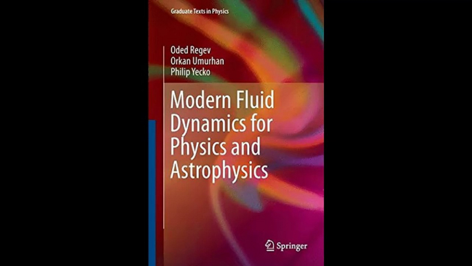 Modern Fluid Dynamics for Physics and Astrophysics Graduate Texts in Physics