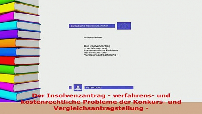 PDF  Der Insolvenzantrag  verfahrens und kostenrechtliche Probleme der Konkurs und  EBook