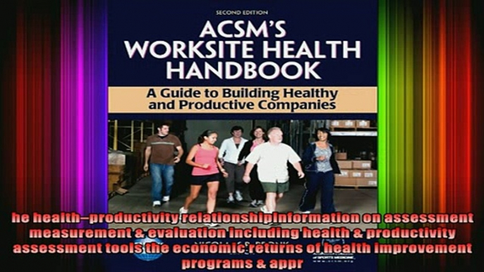 READ book  ACSMs Worksite Health Handbook  2nd Edition A Guide to Building Healthy and Productive Full EBook