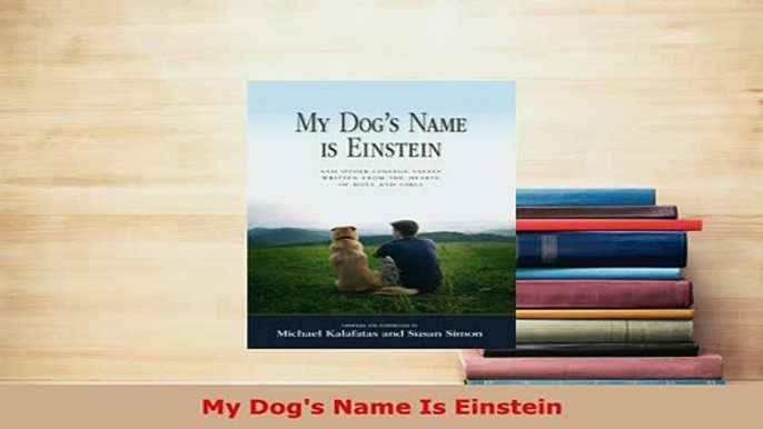 PDF  My Dogs Name Is Einstein Read Full Ebook