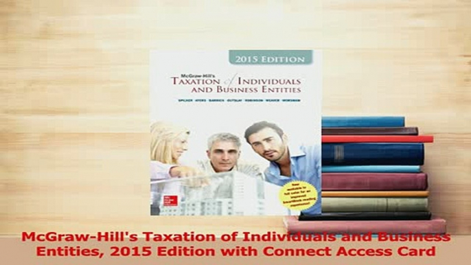 PDF  McGrawHills Taxation of Individuals and Business Entities 2015 Edition with Connect  EBook