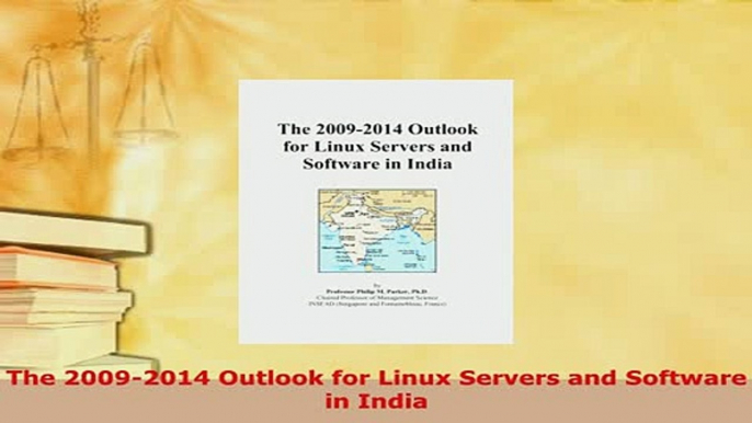 PDF  The 20092014 Outlook for Linux Servers and Software in India  EBook