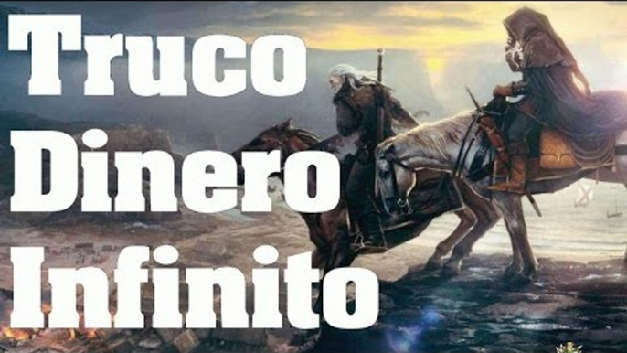 The Witcher 3: Wild Hunt - Truco (Glitch/Bug): Como ganar Dinero Infinito - Trucos