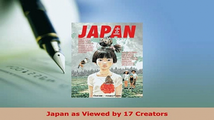 Download  Japan as Viewed by 17 Creators  Read Online