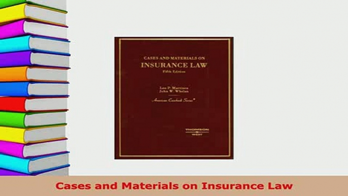 Download  Cases and Materials on Insurance Law Free Books