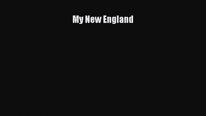 Read My New England Ebook Free