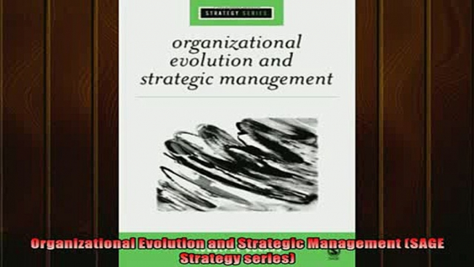 READ book  Organizational Evolution and Strategic Management SAGE Strategy series  BOOK ONLINE