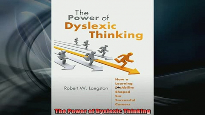 READ book  The Power of Dyslexic Thinking Full Free