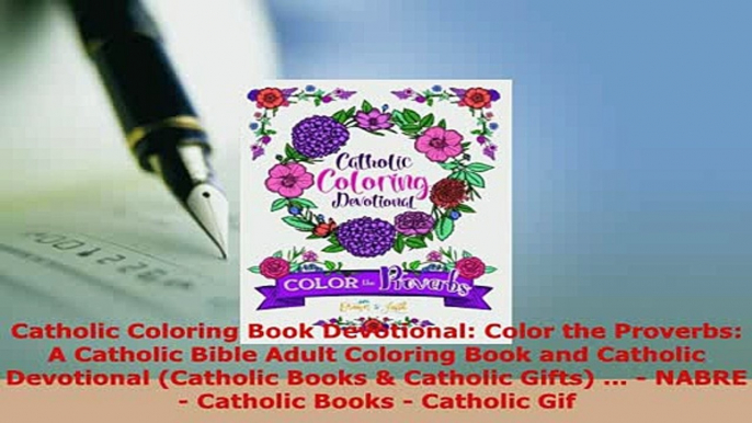 PDF  Catholic Coloring Book Devotional Color the Proverbs A Catholic Bible Adult Coloring PDF Online