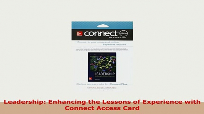 Download  Leadership Enhancing the Lessons of Experience with Connect Access Card Read Online