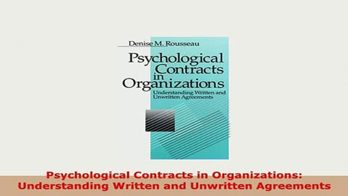 PDF  Psychological Contracts in Organizations Understanding Written and Unwritten Agreements Free Books