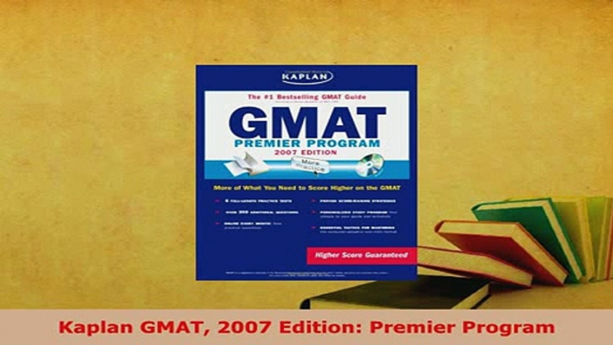 PDF  Kaplan GMAT 2007 Edition Premier Program Download Full Ebook