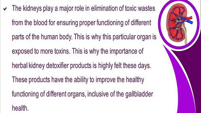 Herbal Kidney Detoxifier Products To Improve Gallbladder Health