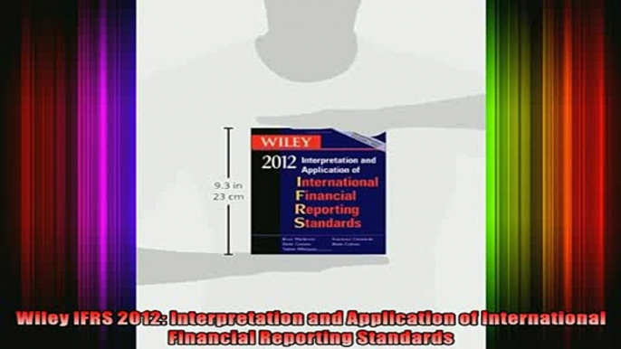 FREE PDF DOWNLOAD   Wiley IFRS 2012 Interpretation and Application of International Financial Reporting  DOWNLOAD ONLINE