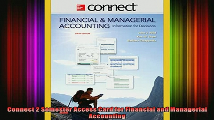 READ book  Connect 2 Semester Access Card for Financial and Managerial Accounting  FREE BOOOK ONLINE