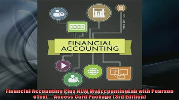 FAVORIT BOOK   Financial Accounting Plus NEW MyAccountingLab with Pearson eText  Access Card Package  FREE BOOOK ONLINE