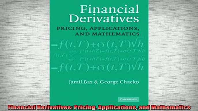 READ book  Financial Derivatives Pricing Applications and Mathematics  FREE BOOOK ONLINE