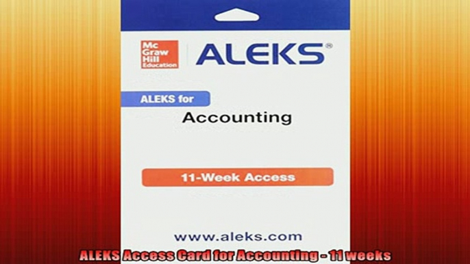 READ book  ALEKS Access Card for Accounting  11 weeks  FREE BOOOK ONLINE